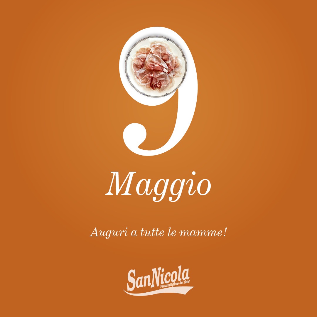 Buona Festa della Mamma da Prosciuttificio San Nicola.2
