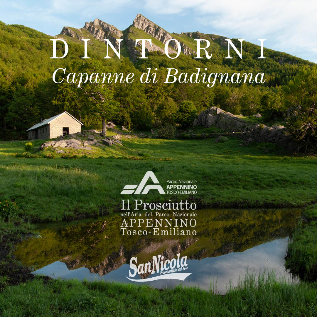 Capanne di Badignana, un luogo magico dell'Alta Val Parma, il nostro territorio e dintorni.